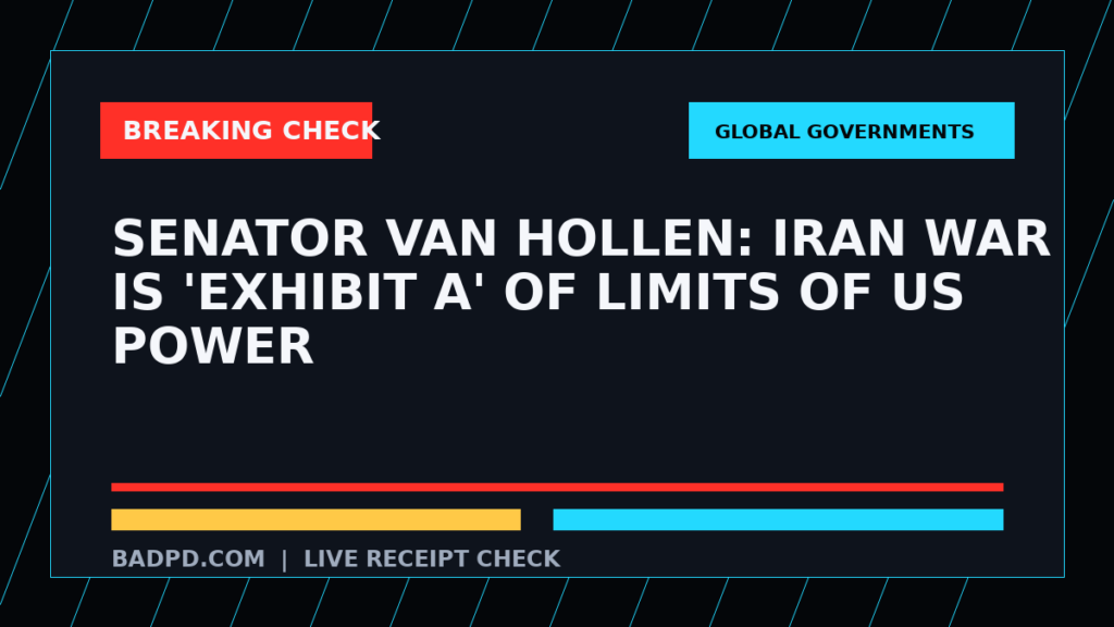 Symbolic editorial breaking-check graphic for Senator Van Hollen: Iran war is 'exhibit A' of limits of US power, not a depiction of the event.