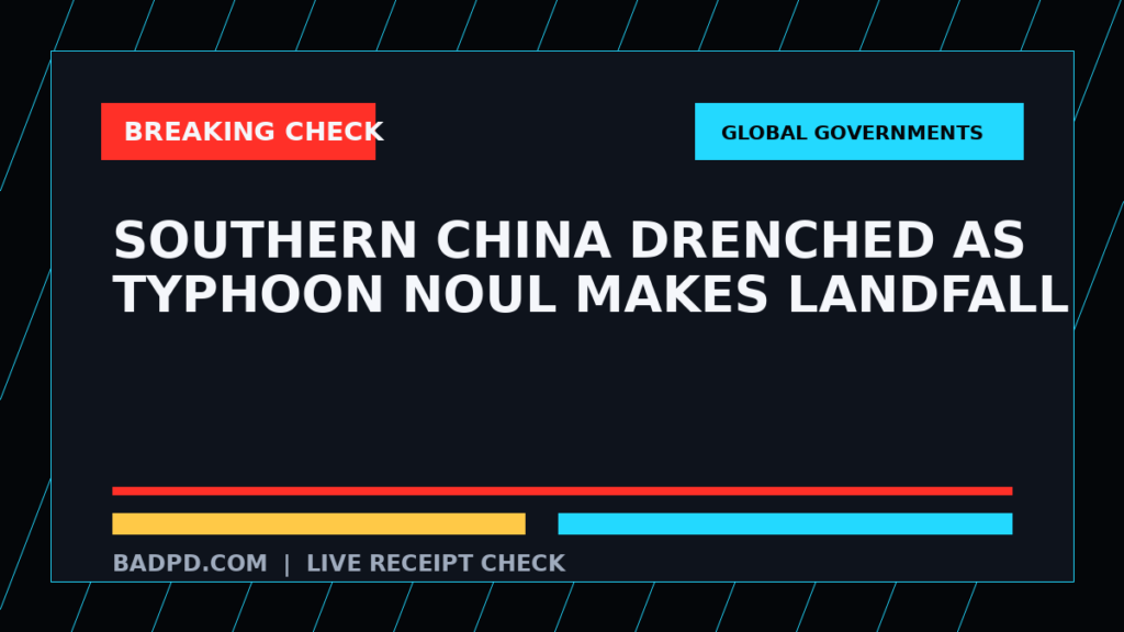 Symbolic editorial breaking-check graphic for Southern China drenched as Typhoon Noul makes landfall, not a depiction of the event.