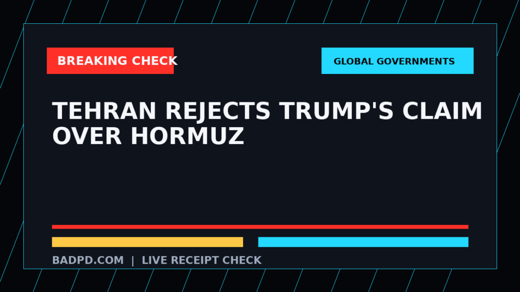 Symbolic editorial breaking-check graphic for Tehran rejects Trump's claim over Hormuz, not a depiction of the event.