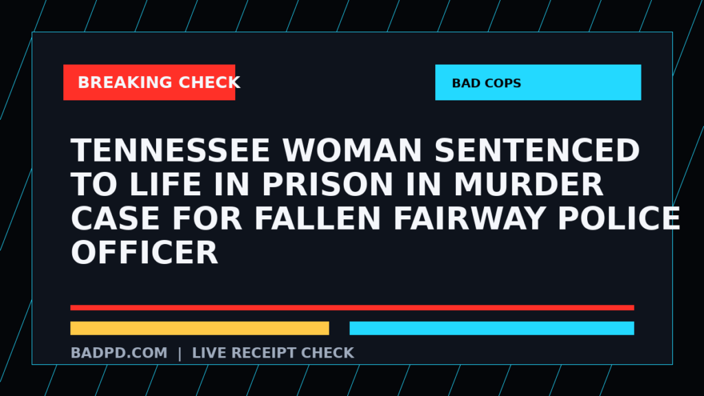 Symbolic editorial breaking-check graphic for Tennessee woman sentenced to life in prison in murder case for fallen Fairway police officer, not a depiction of the event.