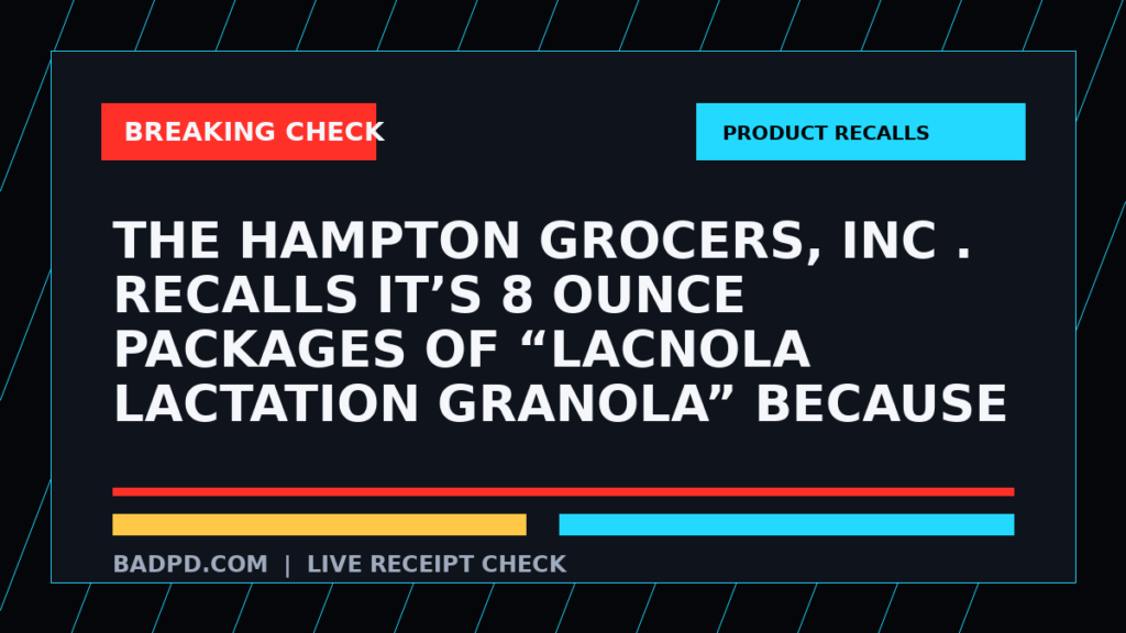 Symbolic editorial breaking-check graphic for The Hampton Grocers, Inc . Recalls It’s 8 Ounce Packages of “Lacnola Lactation Granola” Because of Possible Health Risk, not a depiction of the event.