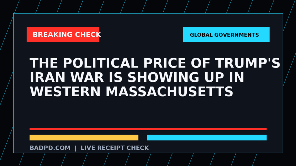 Symbolic editorial breaking-check graphic for The political price of Trump's Iran war is showing up in Western Massachusetts, not a depiction of the event.