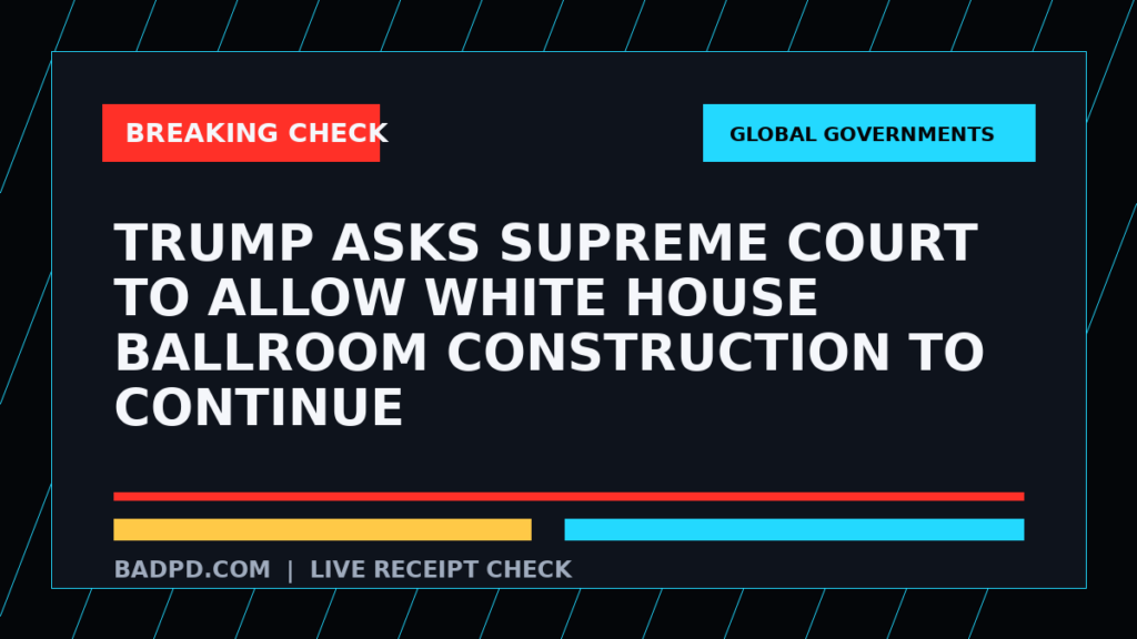 Symbolic editorial breaking-check graphic for Trump asks Supreme Court to allow White House ballroom construction to continue, not a depiction of the event.