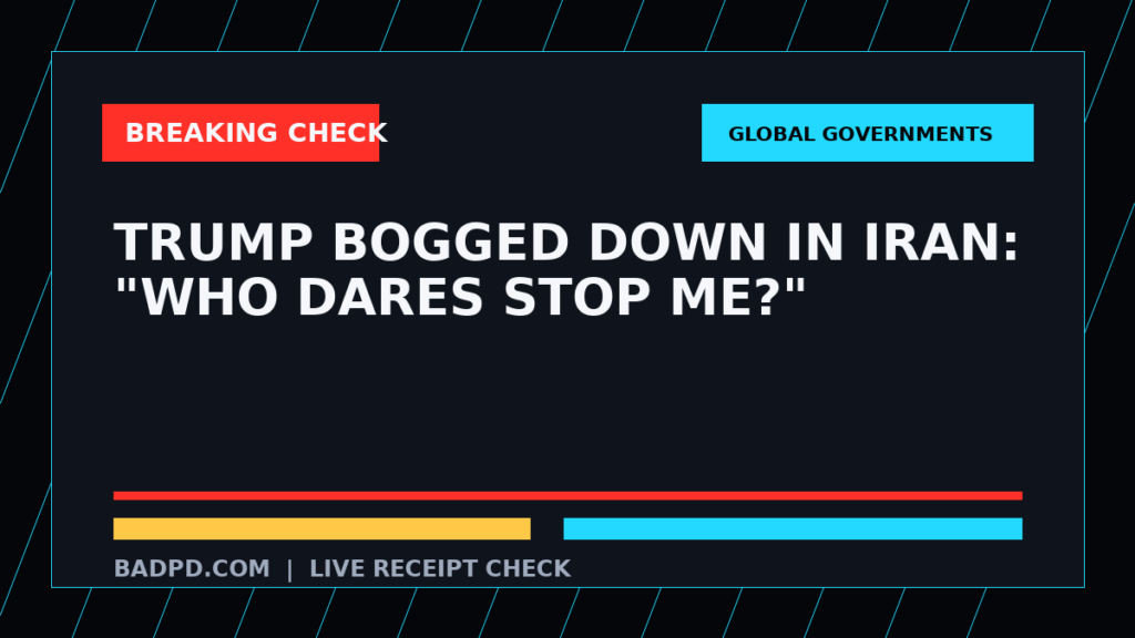Symbolic editorial breaking-check graphic for Trump Bogged Down in Iran: "Who Dares Stop Me?", not a depiction of the event.