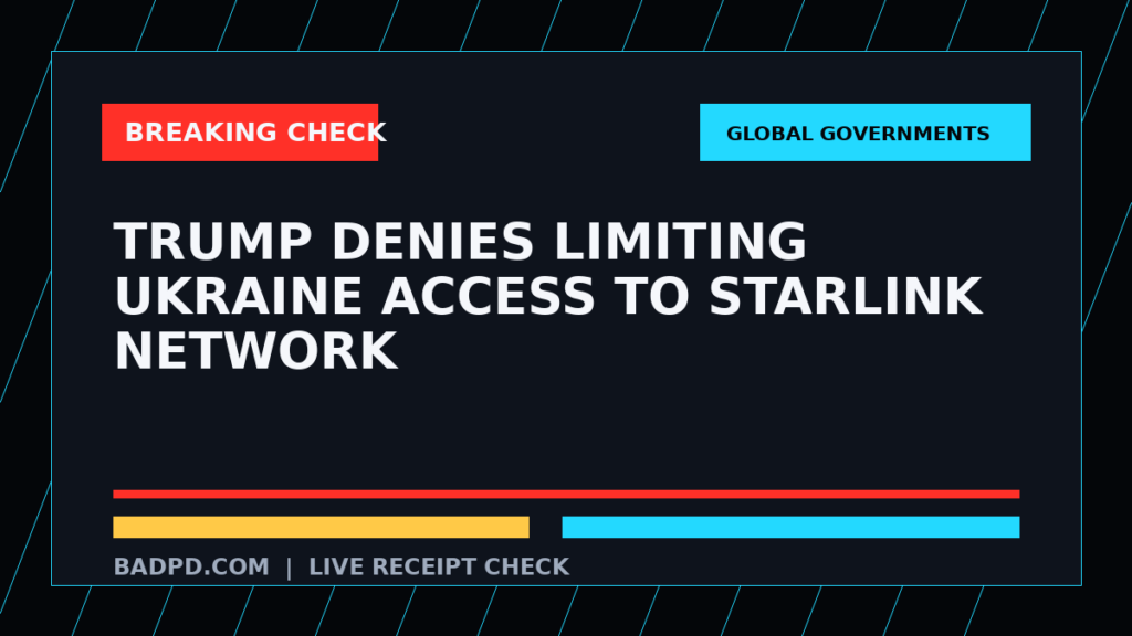 Symbolic editorial breaking-check graphic for Trump denies limiting Ukraine access to Starlink network, not a depiction of the event.