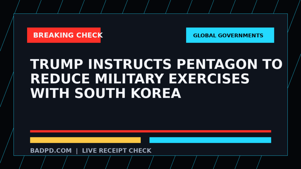 Symbolic editorial breaking-check graphic for Trump instructs Pentagon to reduce military exercises with South Korea, not a depiction of the event.