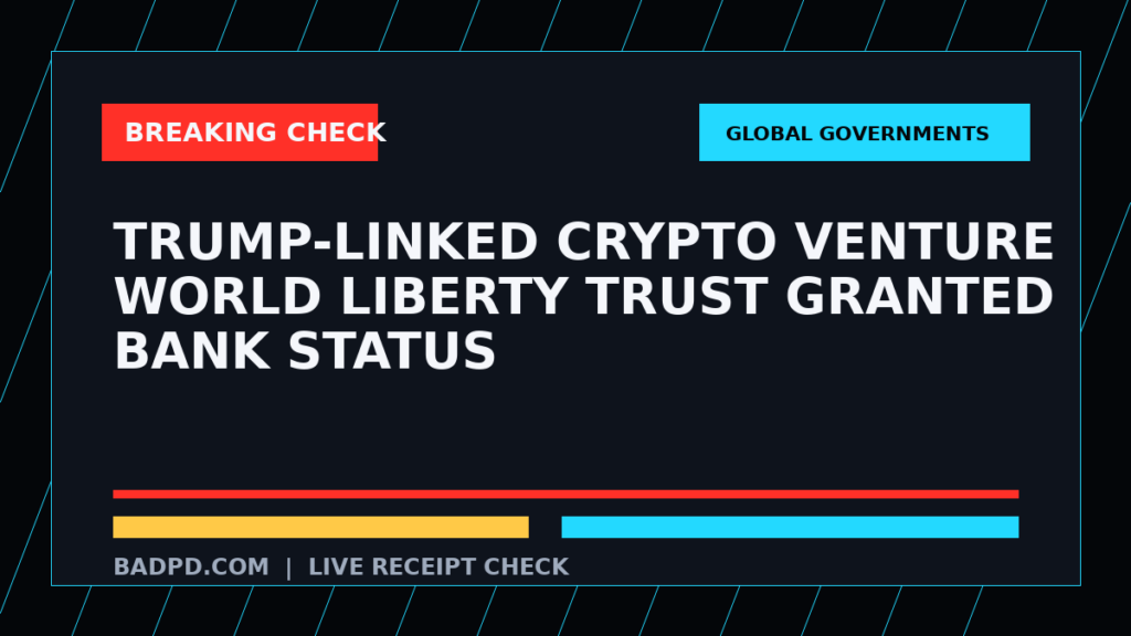 Symbolic editorial breaking-check graphic for Trump-linked crypto venture World Liberty Trust granted bank status, not a depiction of the event.