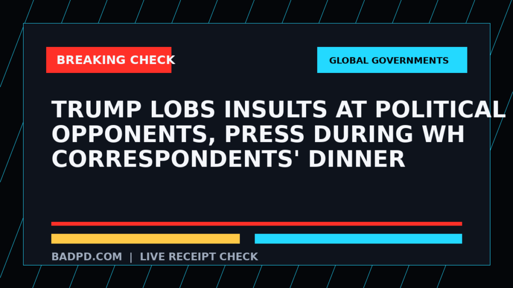 Symbolic editorial breaking-check graphic for Trump lobs insults at political opponents, press during WH correspondents' dinner, not a depiction of the event.