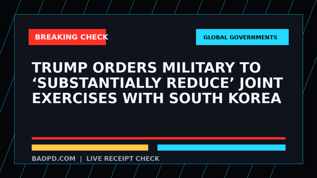 Symbolic editorial breaking-check graphic for Trump orders military to ‘substantially reduce’ joint exercises with South Korea, not a depiction of the event.