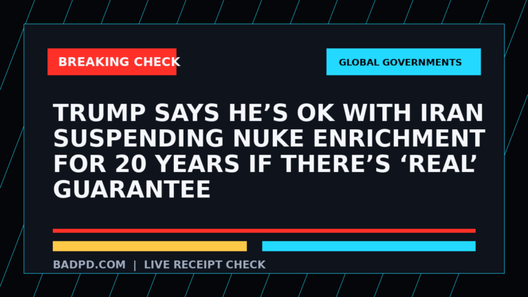 Symbolic editorial breaking-check graphic for Trump says he’s OK with Iran suspending nuke enrichment for 20 years if there’s ‘real’ guarantee, not a depiction of the event.