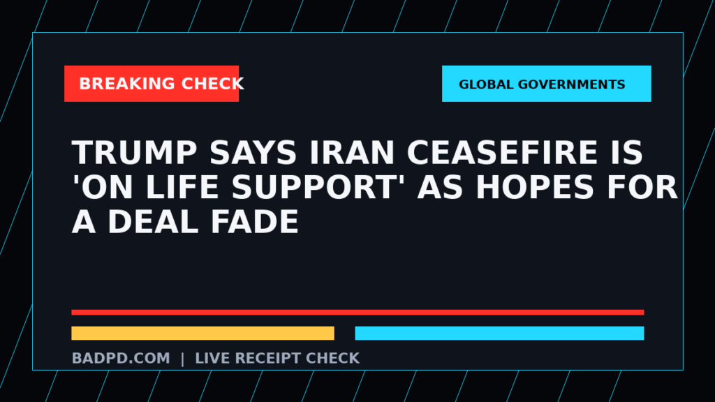 Symbolic editorial breaking-check graphic for Trump says Iran ceasefire is 'on life support' as hopes for a deal fade, not a depiction of the event.
