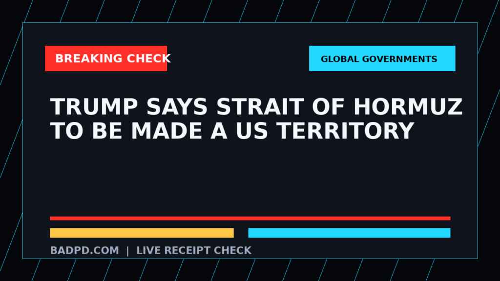 Symbolic editorial breaking-check graphic for Trump says Strait of Hormuz to be made a US territory, not a depiction of the event.