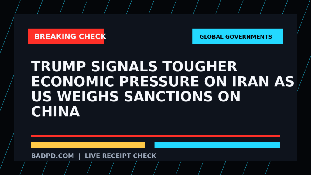 Symbolic editorial breaking-check graphic for Trump Signals Tougher Economic Pressure on Iran as US Weighs Sanctions on China, not a depiction of the event.