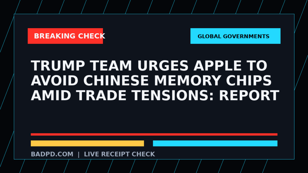 Symbolic editorial breaking-check graphic for Trump team urges Apple to avoid Chinese memory chips amid trade tensions: Report, not a depiction of the event.