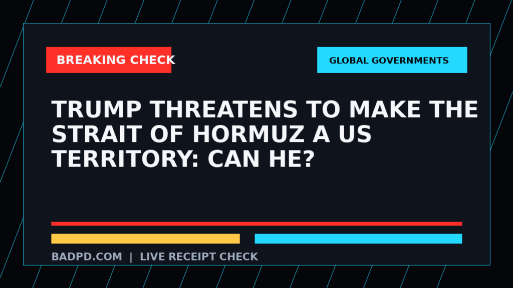 Symbolic editorial breaking-check graphic for Trump threatens to make the Strait of Hormuz a US territory: Can he?, not a depiction of the event.