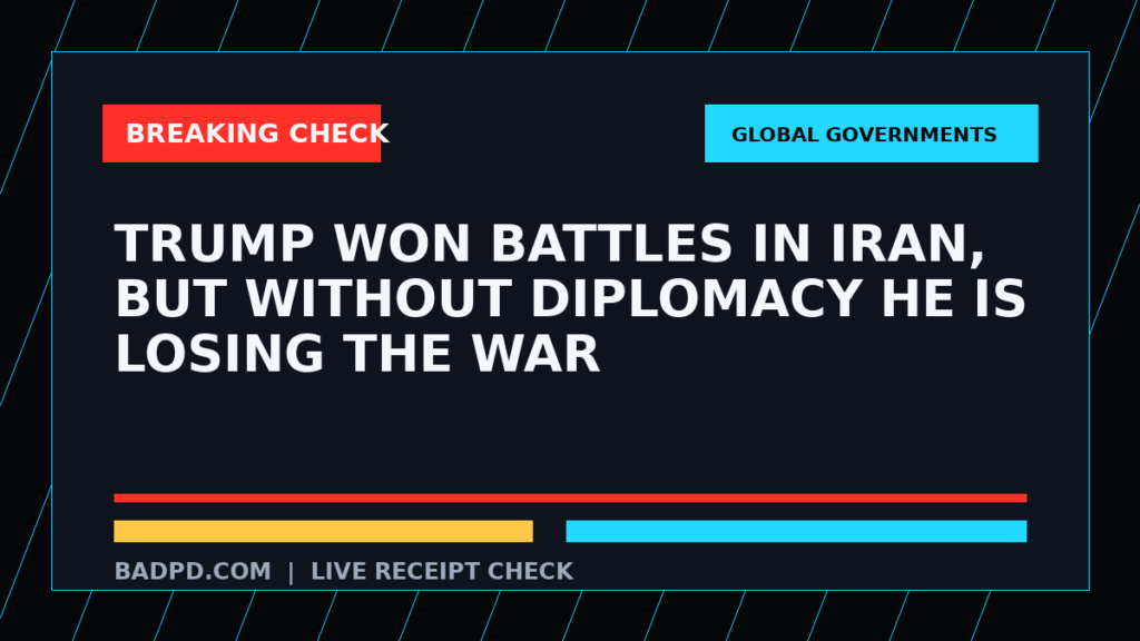Symbolic editorial breaking-check graphic for Trump won battles in Iran, but without diplomacy he is losing the war, not a depiction of the event.