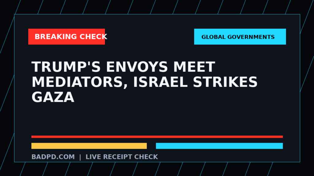 Symbolic editorial breaking-check graphic for Trump's envoys meet mediators, Israel strikes Gaza, not a depiction of the event.