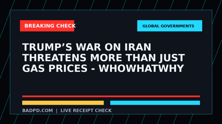 Symbolic editorial breaking-check graphic for Trump’s War on Iran Threatens More Than Just Gas Prices - WhoWhatWhy, not a depiction of the event.