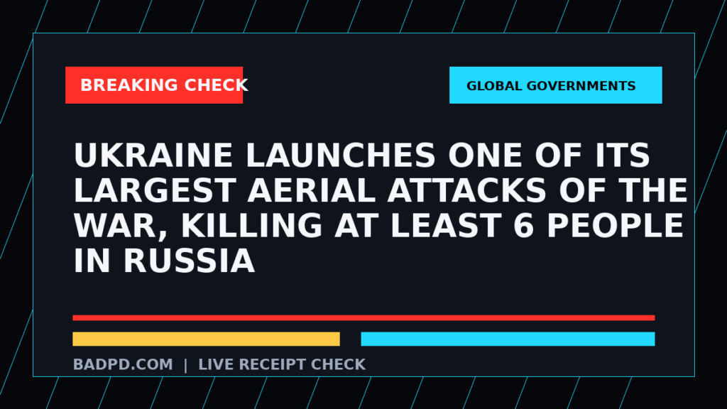 Symbolic editorial breaking-check graphic for Ukraine launches one of its largest aerial attacks of the war, killing at least 6 people in Russia, not a depiction of the event.
