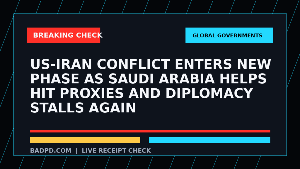 Symbolic editorial breaking-check graphic for US-Iran conflict enters new phase as Saudi Arabia helps hit proxies and diplomacy stalls again, not a depiction of the event.