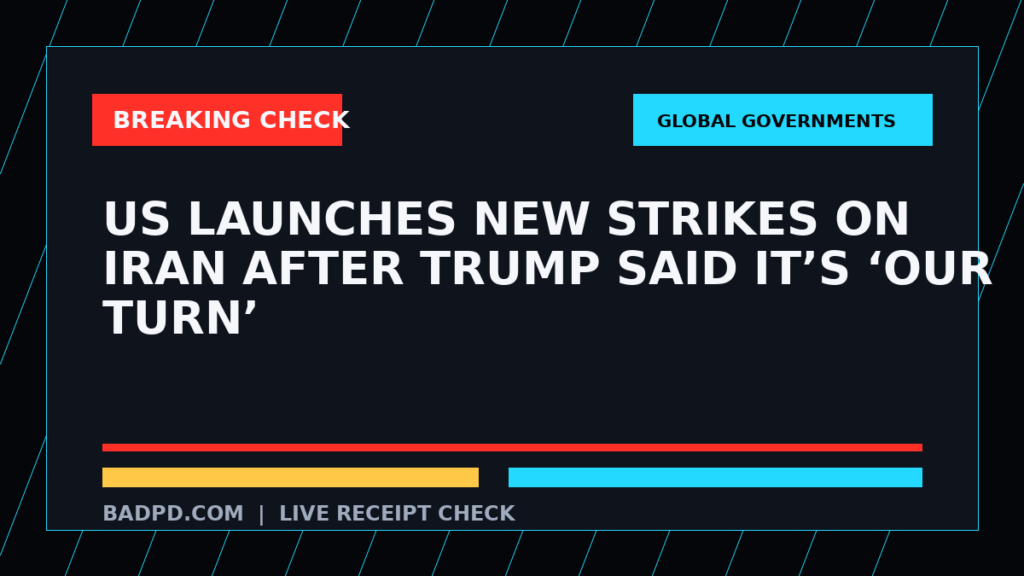 Symbolic editorial breaking-check graphic for US launches new strikes on Iran after Trump said it’s ‘our turn’, not a depiction of the event.