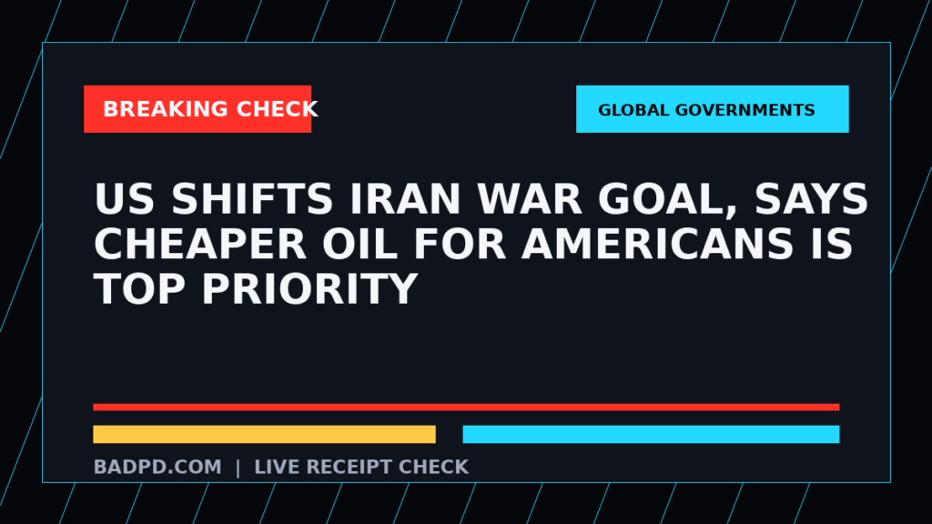 Symbolic editorial breaking-check graphic for US shifts Iran war goal, says cheaper oil for Americans is top priority, not a depiction of the event.