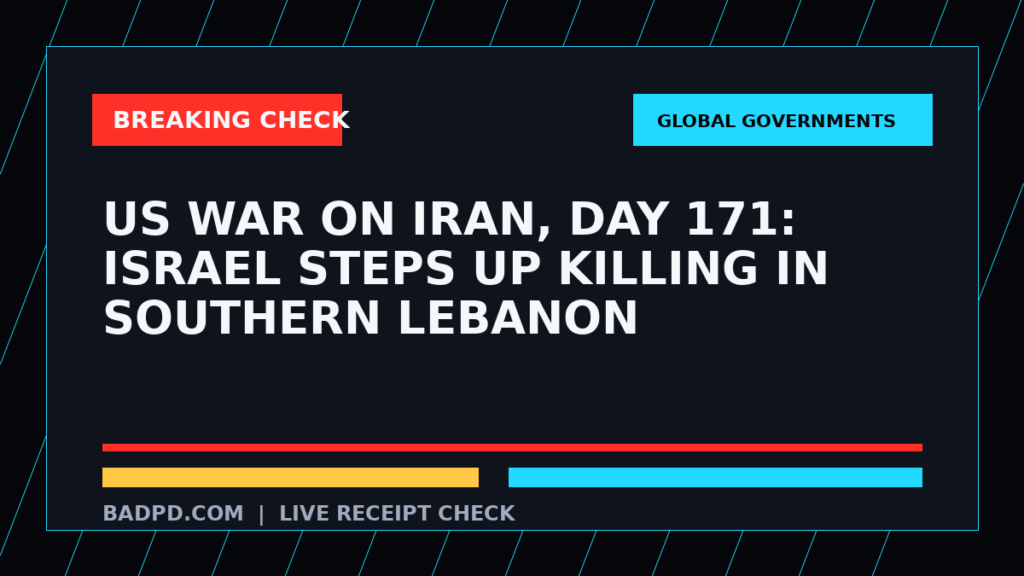 Symbolic editorial breaking-check graphic for US War on Iran, Day 171: Israel Steps Up Killing in Southern Lebanon, not a depiction of the event.