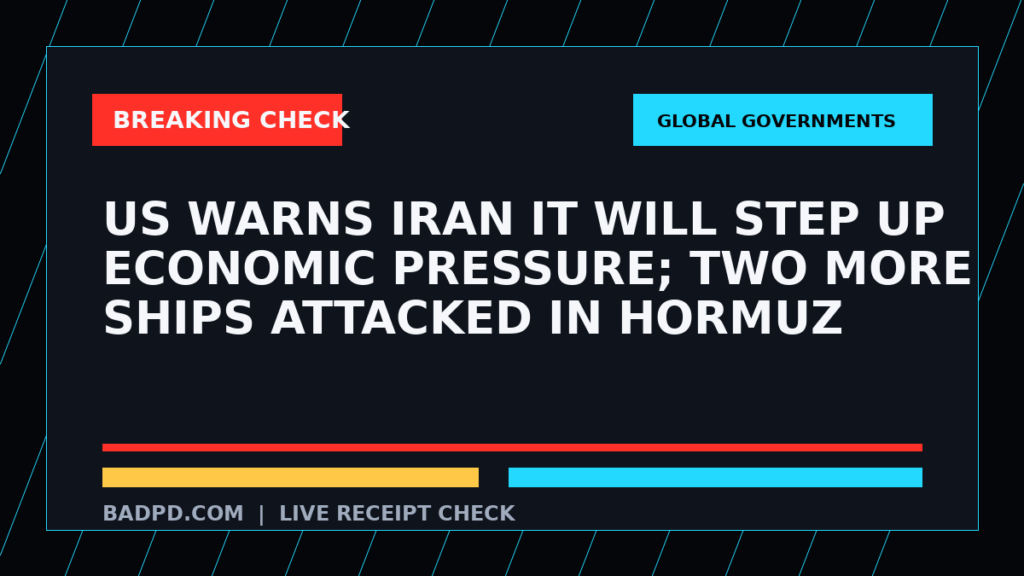 Symbolic editorial breaking-check graphic for US warns Iran it will step up economic pressure; two more ships attacked in Hormuz, not a depiction of the event.
