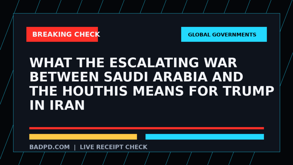 Symbolic editorial breaking-check graphic for What the escalating war between Saudi Arabia and the Houthis means for Trump in Iran, not a depiction of the event.