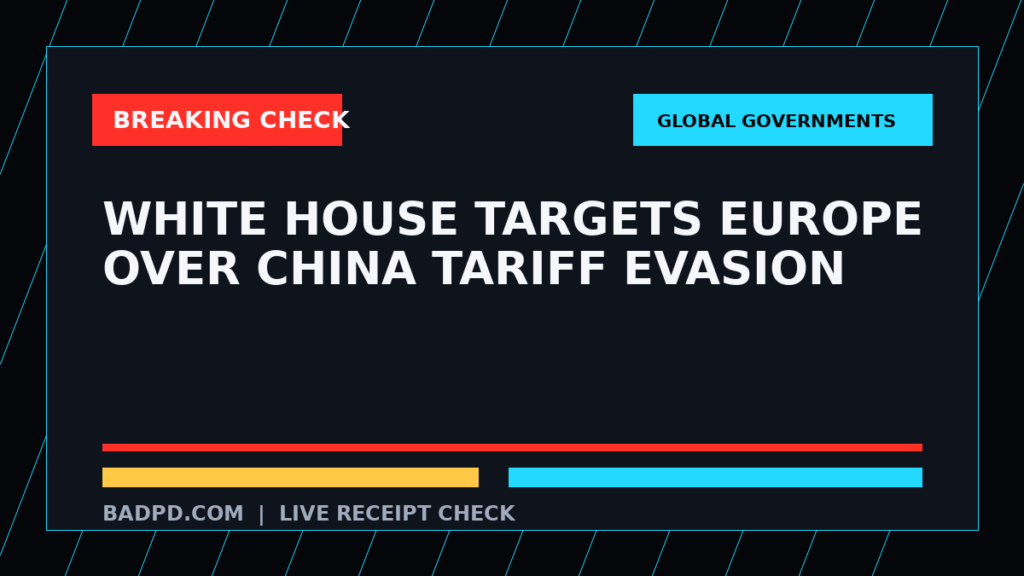 Symbolic editorial breaking-check graphic for White House targets Europe over China tariff evasion, not a depiction of the event.