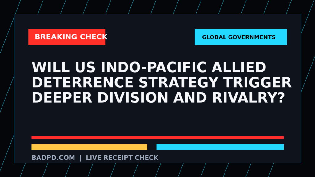 Symbolic editorial breaking-check graphic for Will US Indo-Pacific allied deterrence strategy trigger deeper division and rivalry?, not a depiction of the event.