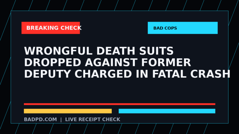 Symbolic editorial breaking-check graphic for Wrongful death suits dropped against former deputy charged in fatal crash, not a depiction of the event.