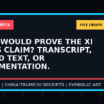 Symbolic BadPD receipt-check graphic for What Would Prove The Xi Allies Claim? Transcript, Signed Text, Or Implementation.. Not a depiction of the summit or any private meeting.