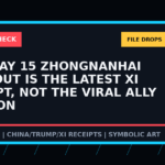 Symbolic BadPD receipt-check graphic for The May 15 Zhongnanhai Readout Is The Latest Xi Receipt, Not The Viral Ally Caption. Not a depiction of the summit or any private meeting.