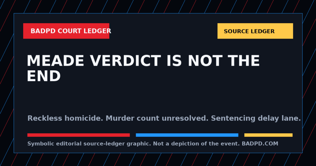Symbolic BadPD source-ledger graphic for Jason Meade Delay Motion Ledger: Casey Goodson Reckless-Homicide Conviction Is Not The End. Not a depiction of the event, people, victims, suspects, or scene.